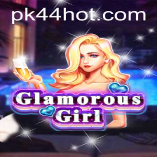 Explorando o Mundo de GlamorousGirl em PK44.COM