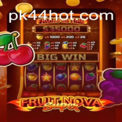 Descubra o Fascinante Mundo de FruitNovaSuper no PK44.COM