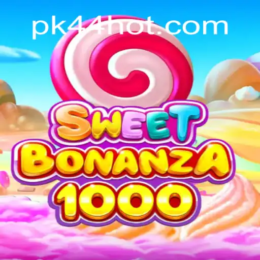Descubra as Emoções de SweetBonanza1000 com PK44.COM